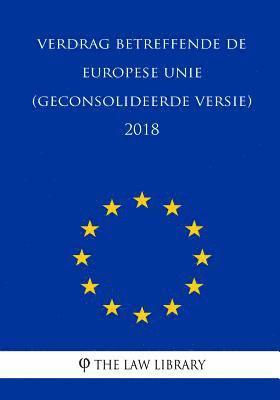 bokomslag Verdrag betreffende de Europese Unie (geconsolideerde versie) 2018