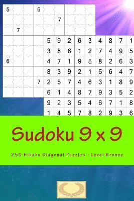 Sudoku 9 X 9 - 250 Hikaku Diagonal Puzzles - Level Bronze: Exactly What Is Needed 1