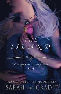 bokomslag The Island: Vampires of the Merovingi Book 1
