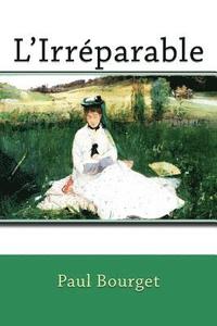 bokomslag L'Irréparable