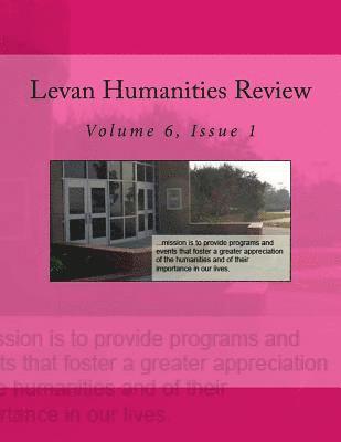 Levan Humanities Review: Volume 6, Issue 1 1