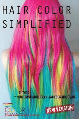 Hair Color Simplified: Revised Edition 1