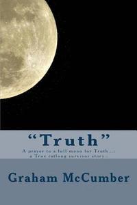 bokomslag Truth: a prayer to a full moon for Truth...