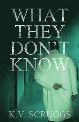 bokomslag What They Don't Know
