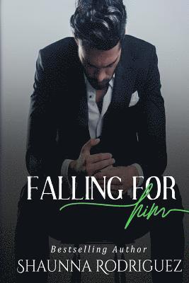 Falling For Him 1