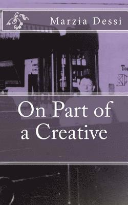 Marzia Dessi - On Part of a Creative, Häftad. Tillgänglighet: Lägg i varukorg