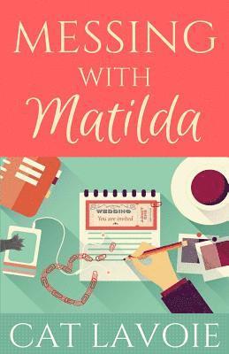 Messing with Matilda 1