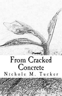 From Cracked Concrete 1