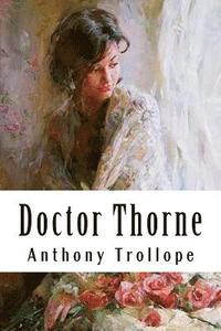 bokomslag Doctor Thorne: Chronicles of Barsetshire #3