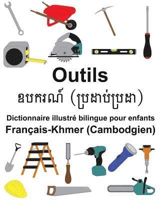 bokomslag Français-Khmer (Cambodgien) Outils Dictionnaire illustré bilingue pour enfants