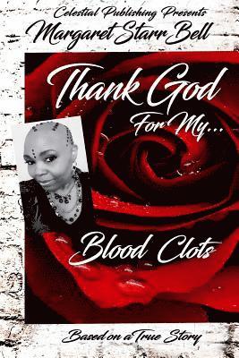 bokomslag Thank God for My Blood Clots