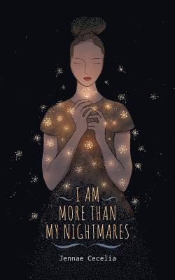 I Am More Than My Nightmares