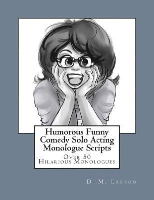 bokomslag Humorous Funny Comedy Solo Acting Monologue Scripts