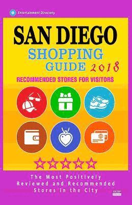 bokomslag San Diego Shopping Guide 2018: Best Rated Stores in San Diego, California - Stores Recommended for Visitors, (San Diego Shopping Guide 2018)