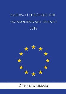 bokomslag Zmluva O Európskej Únii (Konsolidované Znenie) 2018