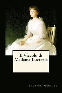bokomslag Il Viccolo di Madama Lucrezia