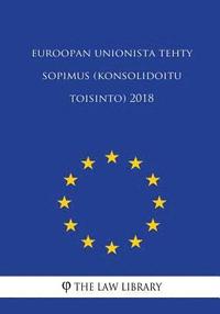 bokomslag Euroopan unionista tehty sopimus (konsolidoitu toisinto) 2018