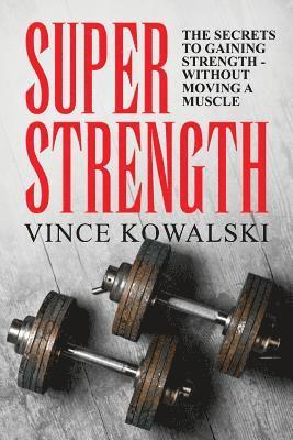 Vince Kowalski - Super Strength, Häftad