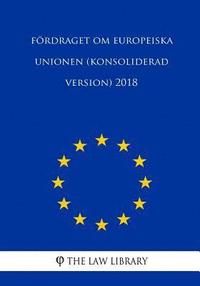 bokomslag Fördraget om Europeiska unionen (konsoliderad version) 2018