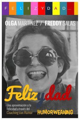 Felizydad: Una aproximación a la Felicidad a través del Humorweaning 1