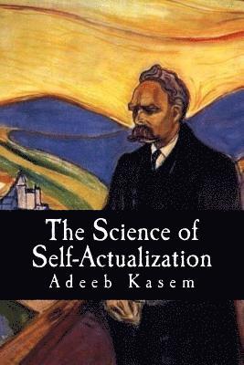 bokomslag The Science of Self-Actualization: A Children's Introduction to the Philosophy of Friedrich Nietzsche