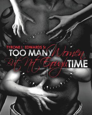 Too Many Women, but Not Enough Time 1
