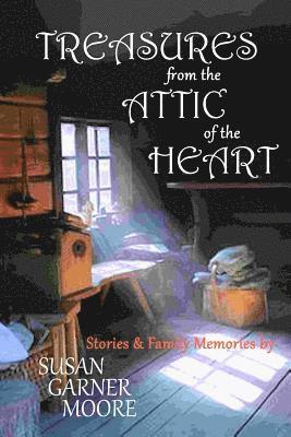 Treasures from the Attic of the Heart 1