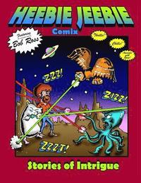 bokomslag Heebie Jeebie Comix: Stories of Intrigue