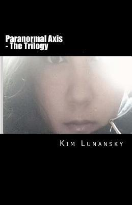 Paranormal Axis - The Trilogy 1