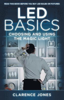 LED Basics: Choosing and Using the Magic Light 1