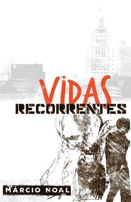 Vidas Recorrentes 1