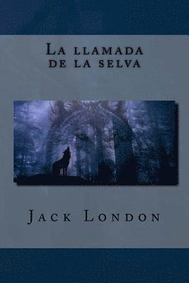 La llamada de la selva 1