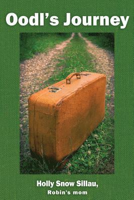 Holly Snow Sillau - Oodl's Journey, Häftad