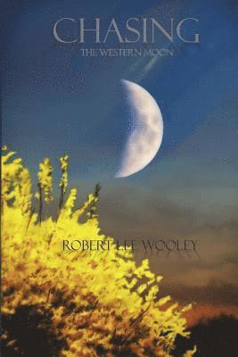 Chasing The Western Moon 1