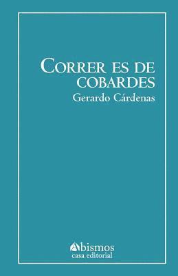 bokomslag Correr es de cobardes