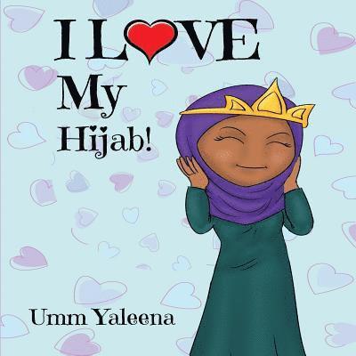 I Love My Hijab! 1