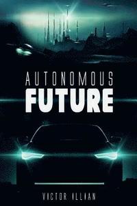 bokomslag Autonomous Future