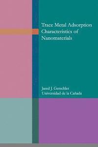 bokomslag Trace metal adsorption characteristics of nanomaterials