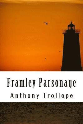 Framley Parsonage: Chronicles of Barsetshire #4 1