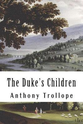 The Duke's Children 1