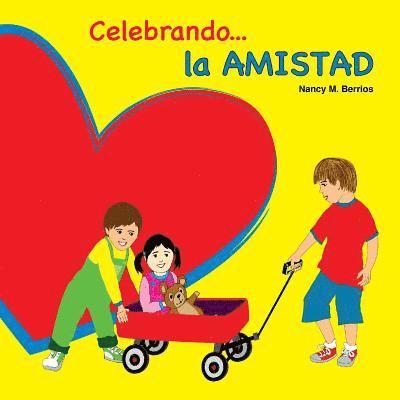 Celebrando la AMISTAD 1