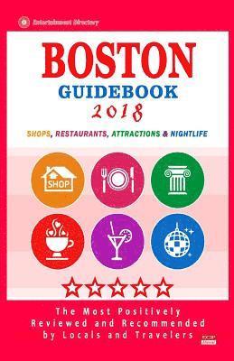 bokomslag Boston Guidebook 2018: Shops, Restaurants, Entertainment and Nightlife in Boston (City Guidebook 2018)