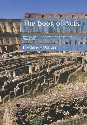 bokomslag The Book of Acts: The Holy Spirit's Handbook for Church Planting Movements