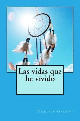 Las vidas que he vivido 1