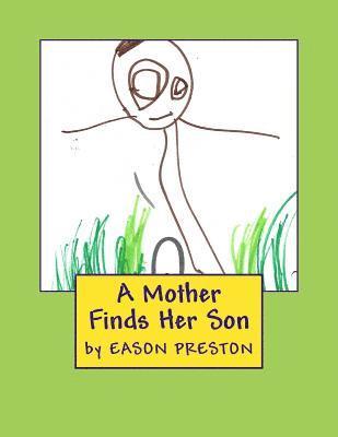 A Mother Finds Her Son 1