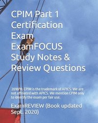 bokomslag CPIM Part 1 Certification Exam ExamFOCUS Study Notes & Review Questions 2018/19