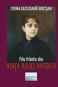 bokomslag File Frante Din Jurnalul Iuliei Hasdeu