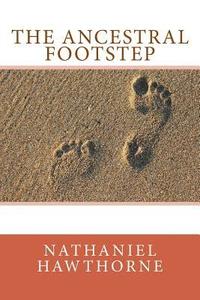 bokomslag The Ancestral Footstep