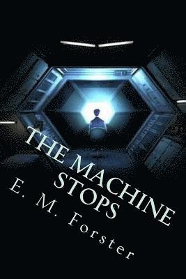 The Machine Stops 1