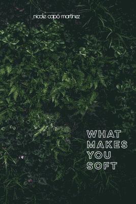 Cap - What Makes You Soft, Häftad